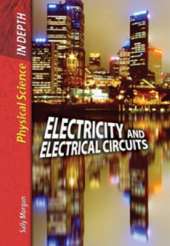 Electricity and Electrical Circuits