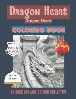 Dragon Heart: Coloring Book