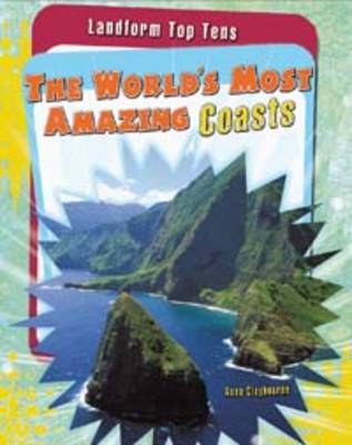 The World's Most Amazing Coasts