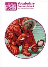 Collins Primary Focus: Vocabulary: Teacher's Guide 4