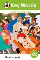 Key Words with Peter and Jane Level 12c – The Street Party