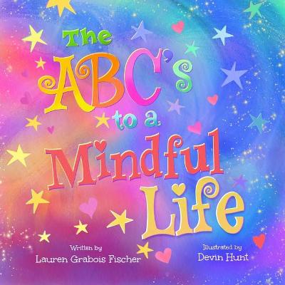 The ABC's to a Mindful Life