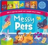 Messy Pets