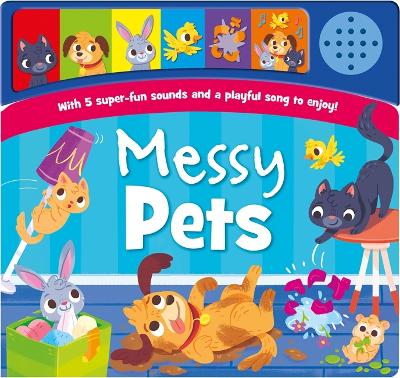 Messy Pets