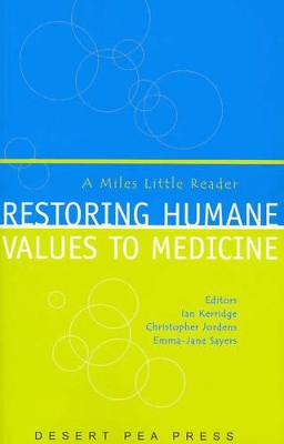 Restoring Humane Values to Medicine