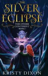 The Other Continent: The Silver Eclipse