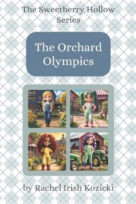The Orchard Olympics