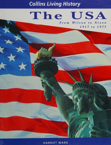 USA: From Wilson to Nixon, 1917 to 1975