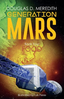 Food: Generation Mars, Book Four