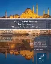 First Turkish Reader for Beginners: Bilingual for Speakers of English