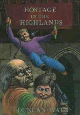 Hostage in the Highlands: An Adventure of the Wallace Boys