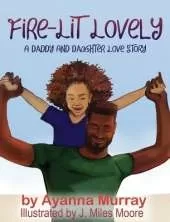 Fire-Lit Lovely: A Daddy and Daughter Love Story
