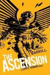 The Ascension: a Super Human Clash: A Super Human Clash