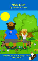 Nan Fam (Classroom and Home): Sound-Out Phonics Reader (Letter Group 1 of a Systematic Decodable Series)