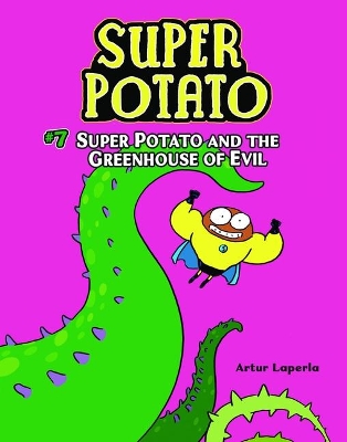 Super Potato and the Greenhouse of Evil: Book 7