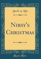 Nibsy's Christmas (Classic Reprint)