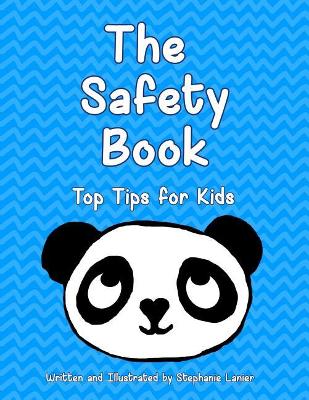 The Safety Book: Top Tips for Kids