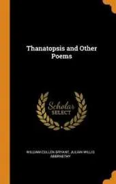 Thanatopsis and Other Poems
