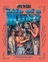 The Life of a Miner
