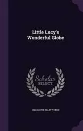 Little Lucy's Wonderful Globe