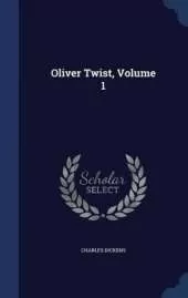 Oliver Twist, Volume 1