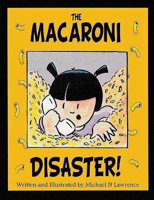 The Macaroni Disaster!
