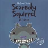 Scaredy Squirrel at Night