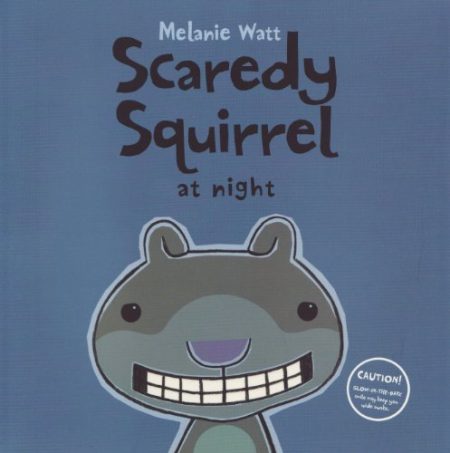 Scaredy Squirrel at Night