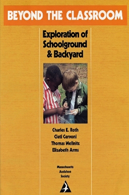 Beyond the Classroom: Exploration of Schoolground and Backyard