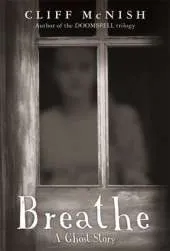 Breathe: A Ghost Story