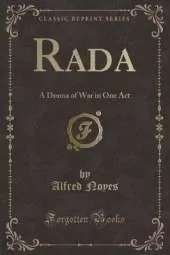Rada: A Drama of War in One Act (Classic Reprint)