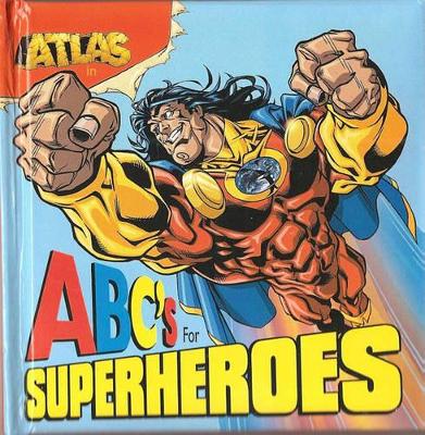 Atlas: ABCs for Superheros