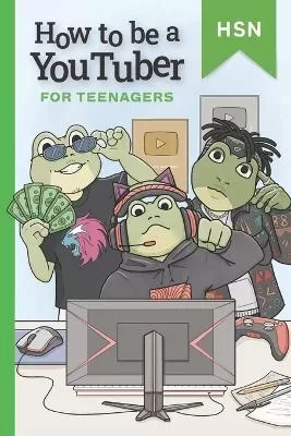 How to be a Youtuber for Teenagers Educational Guide: Encourage reading for reluctant readers