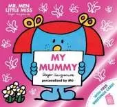 Mr. Men Little Miss: My Mummy: The Perfect Gift for Your Mummy
