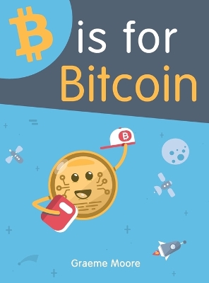 B is for Bitcoin