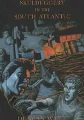 Skulduggery in the South Atlantic: An Adventure of the Wallace Boys