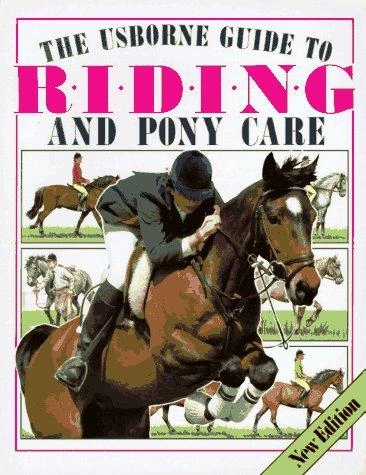 Usborne Guide to Riding and Pony Care
