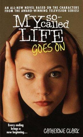 My So Called Life Goes on