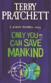 Only You Can Save Mankind