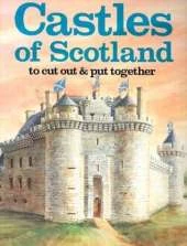 Castles of Scotland: To Cut out and Put Together