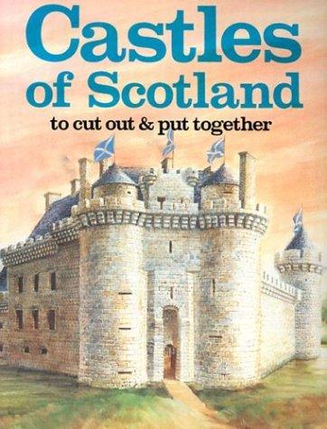 Castles of Scotland: To Cut out and Put Together