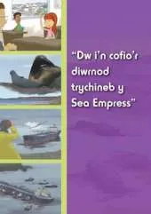 Dw I'n Gallu Cofio Diwrnod Trychineb Y Sea Empress