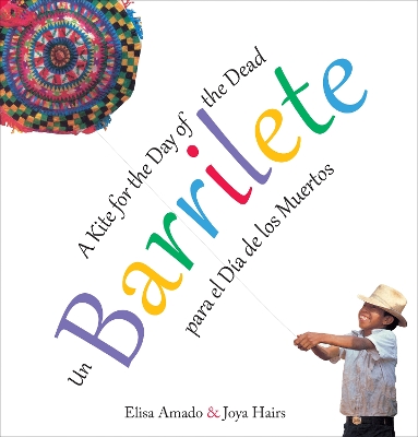 Un barrilete / Barrilete: para el Da de los Muertos / A Kite for the Day of the Dead