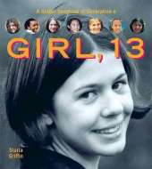 Girl, 13: A Global Snapshot Of Generation E