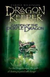 Dragonkeeper: Garden of the Purple Dragon