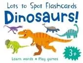 Lots to Spot Flashcards: Dinosaurs!