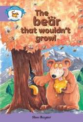 Literacy Edition Storyworlds Stage 8, Animal World, The Bear That Wouldn't Growl