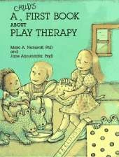 A Child's First Book About Play Therapy