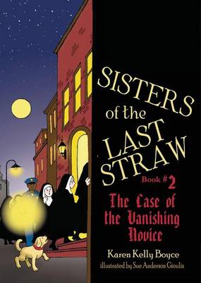 The Sisters of the Last Straw: The Case of the Vanishing Novice