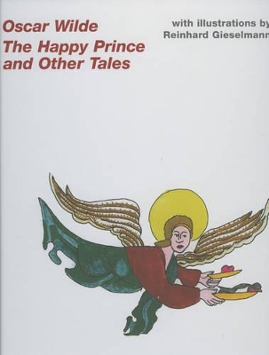 Oscar Wilde--The Fairy Tales: The Happy Prince and Other Fairy Tales